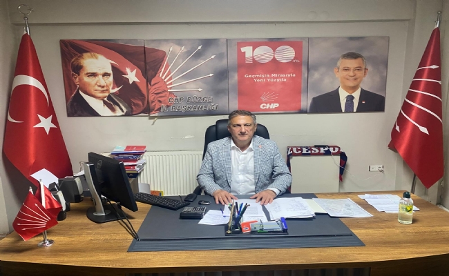 Düzce CHP.İl Başkanı Dağıstanlı yazılı açıklamada bulundu 