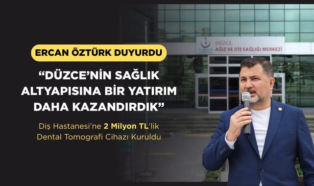 Düzce Diş Hastanesi’ne 2 Milyon TL’lik Dental Tomografi Cihazı Kuruldu